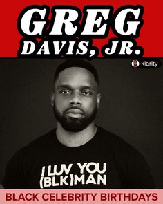 Greg Davis, Jr.
BIOGRAPHY:  https://bit.ly/2nZtUdp

Born:  October 1, 1984

Find your Black Celebrities Birthday Twins: 
BlackCelebrityBirthdays.com Biography, Olds, Man, Born, Black Celebrities
