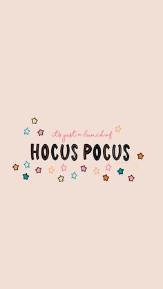 the words hocus pocus are surrounded by stars and confetti on a pink background