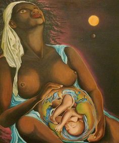 mother-earth-terre-mere by therese rouleau Mother And Child, Birth Art, Mother Goddess, Mother Earth, African American Art, African American, Gods And Goddesses