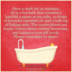 Twice a week if you can Smoothies, Health Tips, Home Remedies, Cleanser, Bath Detox, Detox Bath, Bath Time, Lavender Essential Oil
