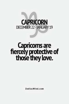 the caption for capricorns are fiercely protective of those they love