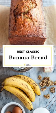 the best classic banana bread recipe is made with fresh bananas, walnuts and other ingredients
