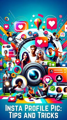 the insta profile pic tips and tricks poster is shown with people surrounded by social icons