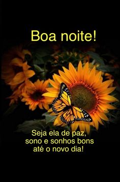 a sunflower with a butterfly on it and the words boa note written in spanish