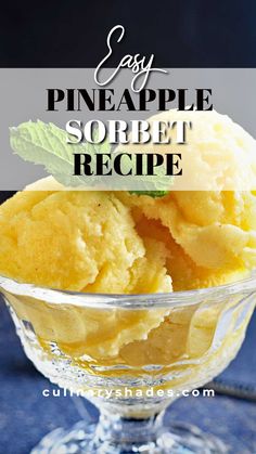 easy pineapple sorbet recipe in a glass bowl