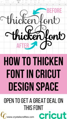 an image of the font used in this graphic design project is shown with text that reads, how to thicken font in cricut design space open to get a great deal on this font