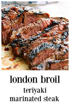 london broil steak marinated steak on a cutting board with text overlay that reads london broil teriyaki marinated steak