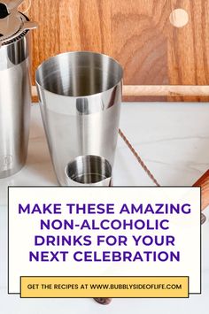 two stainless steel cups with the words make these amazing non - alcoholic drinks for your next celebration