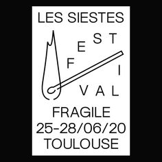 a sign that says les siestes est f vail fragile 25 - 28 / 08 / 20 toulouse