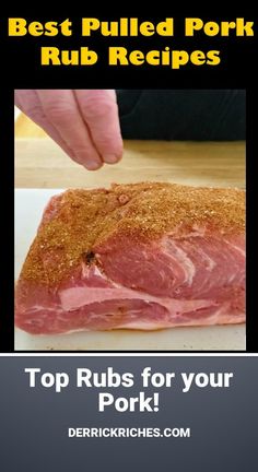 the best pulled pork rub recipe is shown in this image with text overlaying top rubs for your pork