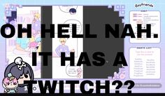 an animated image with the words oh hell nah it has a twitch?