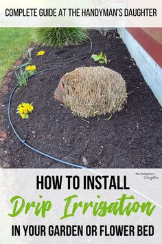 how to install drip irrigation in your garden or flower bed