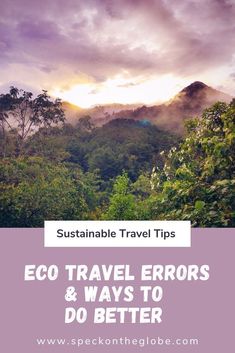 Mistakes we make when planning travel. Ways we can be more eco-travel minded and fixing errors to become better travelers. From packing to tour guides, these are 4 examples of common mistakes. Travel General, Mindfulness, Travel Toiletries