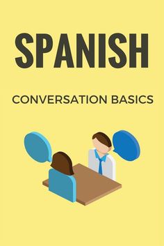 the spanish conversation book with two people sitting at a table and talking to each other