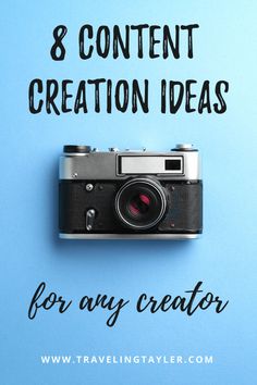 an old camera with the words 8 content creation ideas for any creator on top of it