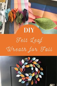 a wreath made out of paper and some scissors on top of a black door with text overlay that reads diy felt leaf wreath for fall