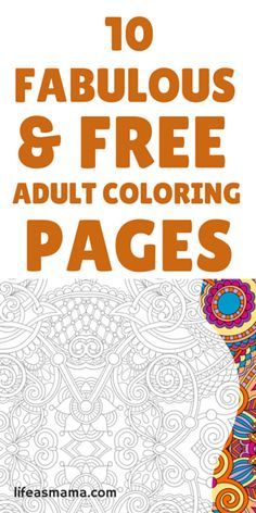 an adult coloring page with the title 10 fabulous and free adult coloring pages for adults