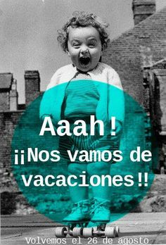 ¡vacaciones!!! Spanish Quotes, Friends, Humour, Amor, Humor, Verano, Spanish Memes, Spanish