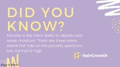 Low Porosity Hair Products, Hair Porosity, Porosity, Did You Know, Absorbent, Natural, Fall Hair