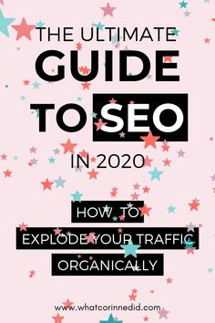 the ultimate guide to seo in 2020 how to explode your traffic organicly by @ whatconneddil com