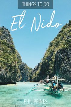 boats in the water with text overlay that says things to do el nido