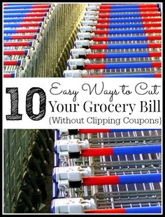 rows of carts with text overlay that reads 10 easy ways to cut your food budget