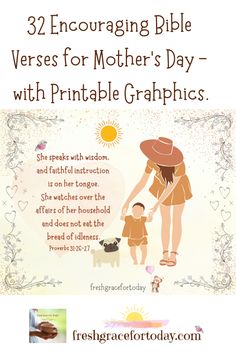 Join us at freshgracefortoday.com for "32 Encouraging Bible Verses for Mother's Day | With Printable Graphics." Scripture Verses, Encouraging Bible Verses
