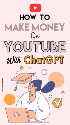 How To Make Money On YouTube With ChatGPT