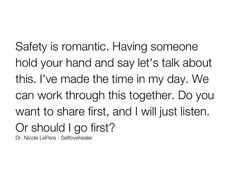 the text says safety is romantic having someone hold your hand and say it's talk about this i've made the time in my day