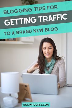 Blogging tips for beginner bloggers. Learn how to get traffic to a brand new blog here. Blogging Guide, Blog Tips, Social Media Advice