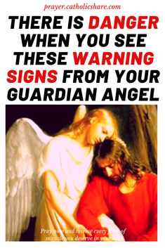 there is danger when you see these warning signs from your guardian angel