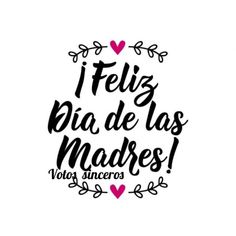 Feliz Dia Mama, Dia De La Madre, Feliz, Valentines For Kids, Manualidades, Lettering, Happy Mothers Day, Text, Facebook Sign Up