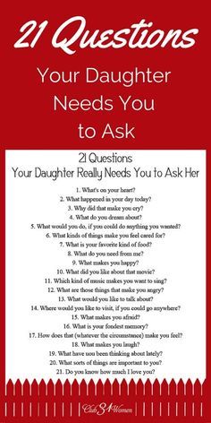 a red and white poster with the words 21 questions your daughter needs you to ask