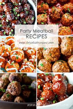 various meatballs and other foods are shown in this collage with the words party meatball recipes