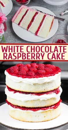 white chocolate raspberry cake with fresh raspberries on top and the words, white chocolate raspberry cake