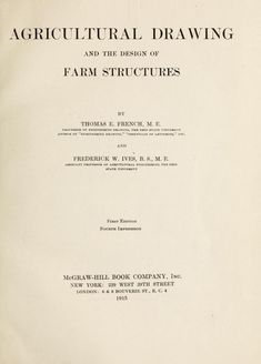 an old book with the title agricultural drawing and the design of farm structures written in black