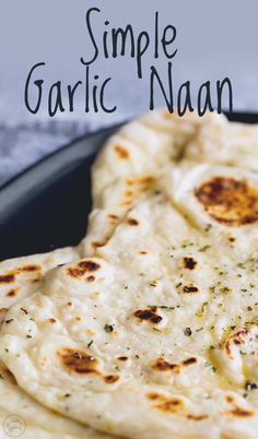 Curry, Naan, Recipes With Naan Bread, Garlic Naan Recipe, Garlic Naan, Pita Bread Recipe, Easy Meals, Naan Recipe
