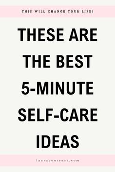 a pin that says in a large font These Are the Best 5-Minute Self-Care Ideas