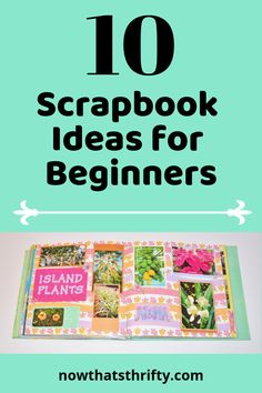 the top ten scrapbook ideas for beginners