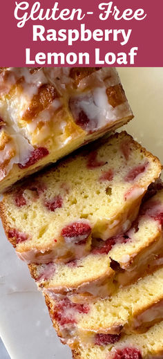 slices of gluten - free raspberry lemon loaf stacked on top of each other