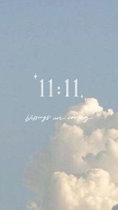 an airplane is flying in the sky with words above it that read 11 11, always on any cloud