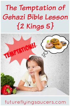The Temptation of Gehazi Bible Lesson {2 Kings 5}