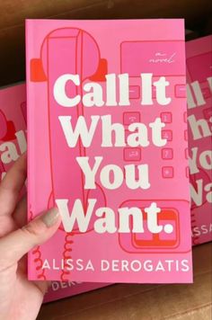 a person holding up a pink book with the words, call it what you want