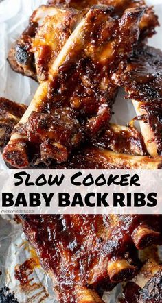 slow cooker baby back ribs with bbq sauce on top and the words slow cooker baby back ribs