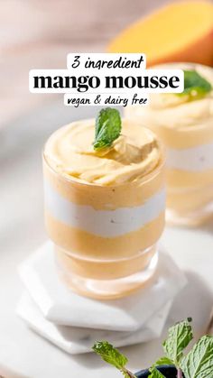 two desserts on a white plate with mint garnish and the title reads 3 ingredient mango mousse vegan & dairy free