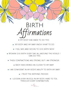 birth affirmations with flowers and leaves on the bottom, in pink, yellow and blue