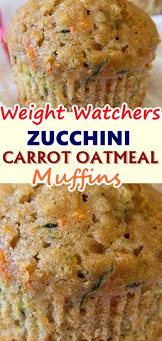 two muffins sitting on top of each other with the words weight watchers zucchini carrot oatmeal muffins