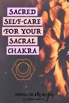 Using sacred self-care to connect with and heal your sacral chakra #chakras #sacralchakra #sacredselfcare #healingchakras #openingchakras #svadhisthana Inspiration
