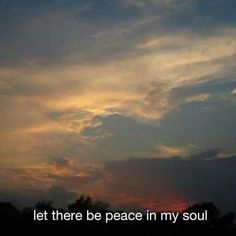 an airplane flying in the sky at sunset with a quote below it that reads let there be peace in my soul