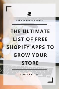 the ultimate list of free shopify apps to grow your store's website traffic